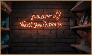 Sign that says you are what you listen to