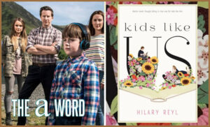 The cover Kids Like Us next to a promotion piece for The A Word