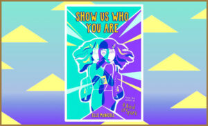 The Cover for Show Us Who You Are Autism Book