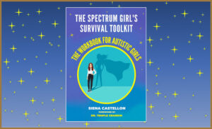 The Spectrum Girls Survival Toolkit autism book